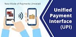 Everything You Need to Know About UPI (Unified Payment Interface)