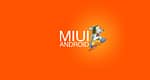 The Prediction of Upcoming MIUI based on the beta ROMs