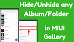 Unhide Photos OR Album In MIUI